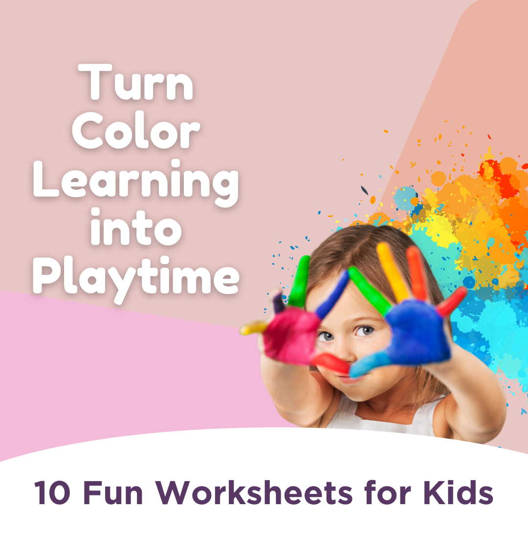 Turn Color Learning into Playtime: 10 Fun Worksheets for Kids